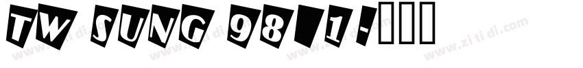 TW Sung 98_1字体转换